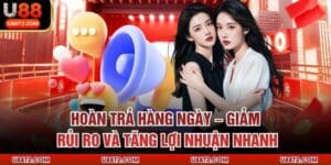 Hoàn Trả Hàng Ngày – Giảm Rủi Ro Và Tăng Lợi Nhuận Nhanh
