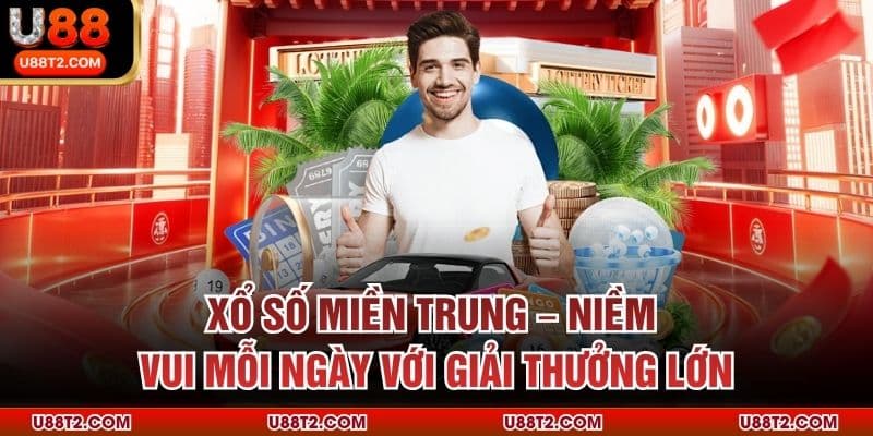 Xổ Số Miền Trung – Niềm Vui Mỗi Ngày Với Giải Thưởng Lớn